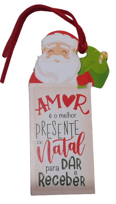 TAG DECORATIVA PAPAI NOEL AMOR E O MELHOR
